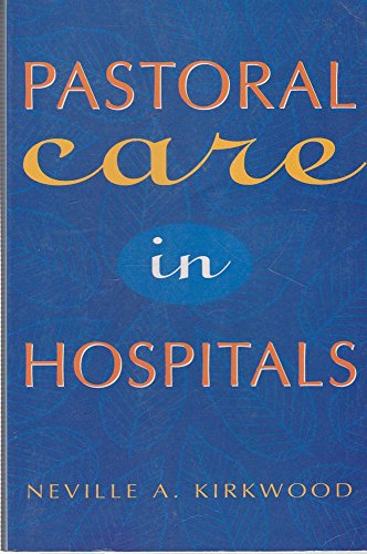 Beispielbild fr Pastoral Care in Hospitals zum Verkauf von Better World Books