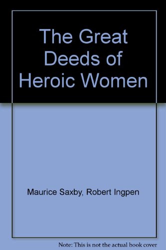 The Great Deeds of Heroic Women