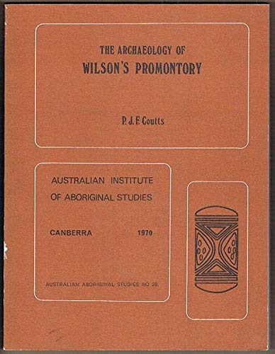 9780855750015: The Archaeology Of Wilson's Promontory