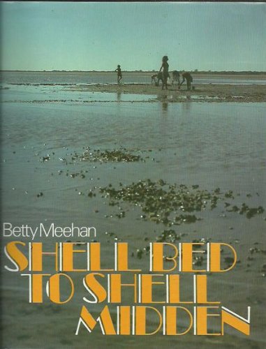 Stock image for Shell bed to shell midden (AIAS new series) for sale by Voltaire and Rousseau Bookshop