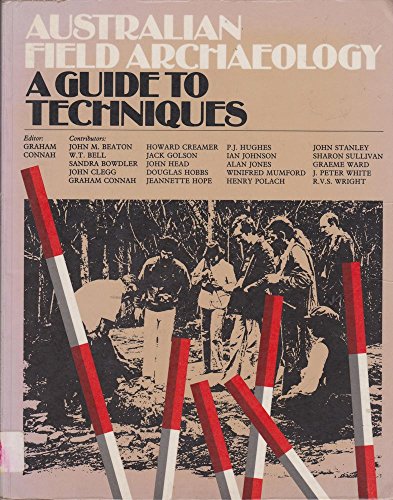 Beispielbild fr Australian Field Archaeology: A Guide to Techniques zum Verkauf von Book Stall of Rockford, Inc.