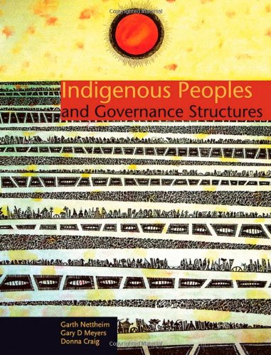 9780855753795: Indigenous Peoples and Governance Structures: A Comparative Analysis of Land and Resource Management Rights