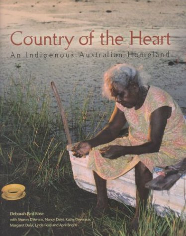 Imagen de archivo de Country of the Heart: An Indigenous Australian Homeland SIGNED by three contributors a la venta por Heartwood Books, A.B.A.A.