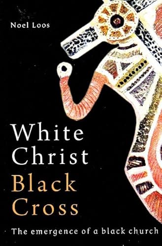 9780855755539: White Christ Black Cross: The emergence of a Black church