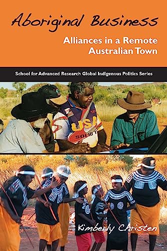 9780855757021: Aboriginal Business: Alliances in a Remote Australian Town