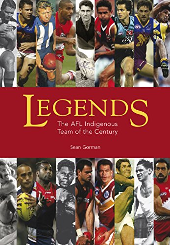 Beispielbild fr Legends: The AFL Indigenous Team of the Century zum Verkauf von Irish Booksellers