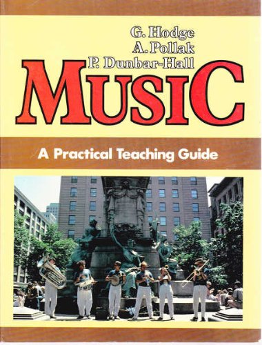 Imagen de archivo de Music : A Practical Teaching Guide: A Practical Teaching Guide a la venta por ThriftBooks-Dallas