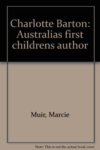 Charlotte Barton: Australia's First Children's Author.