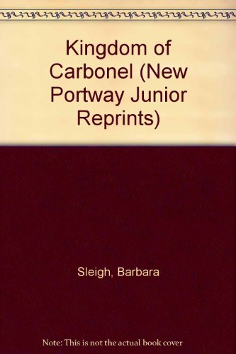 9780855940119: Kingdom of Carbonel (New Portway Junior Reprints)