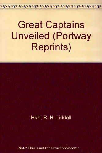 9780855940171: Great Captains Unveiled (Portway Reprints)