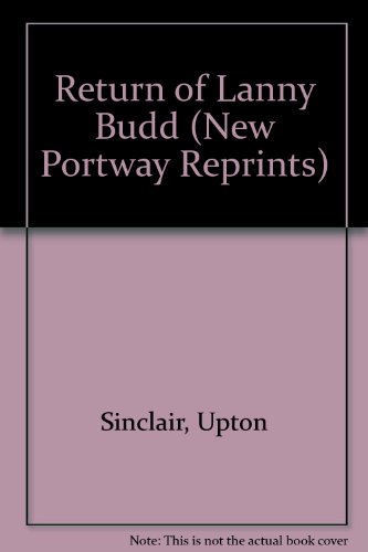 9780855943301: Return of Lanny Budd (New Portway Reprints)