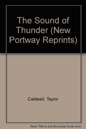 The Sound of Thunder (New Portway Reprints) (9780855946487) by Caldwell, Taylor