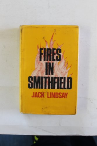 Imagen de archivo de Fires in Smithfield : A Novel of Mary Tudor's Reign a la venta por Better World Books Ltd