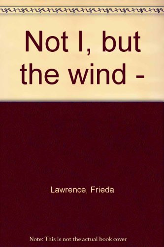 Beispielbild fr Not I, But the Wind.' zum Verkauf von Anybook.com