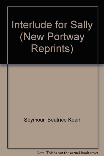 9780855948948: Interlude for Sally (New Portway Reprints)