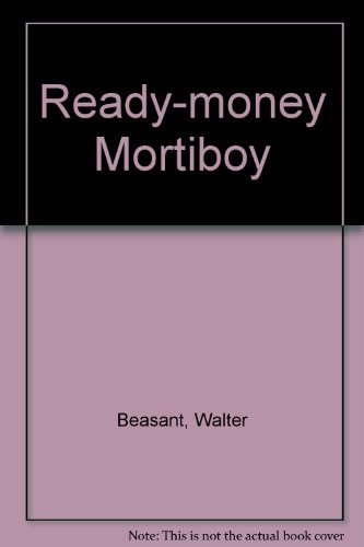 Ready-money Mortiboy (9780855949488) by Besant, Walter