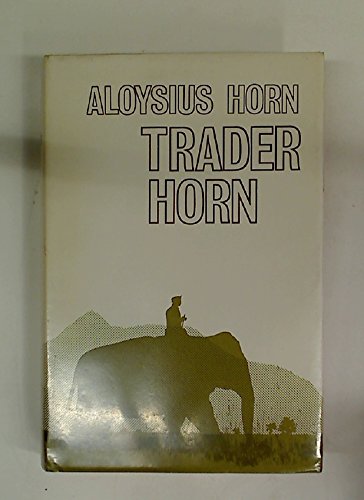 Stock image for Trader Horn for sale by Pudding Bag Books