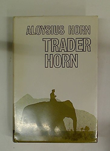 Trader Horn (New Portway Reprints)