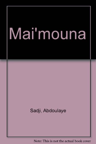 Mai'mouna (9780855950057) by Abdoulaye Sadji