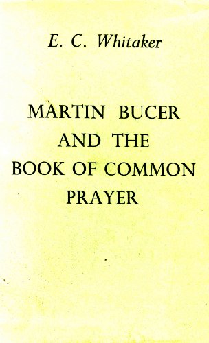 Beispielbild fr Martin Bucer and the Book of Common Prayer (Volume 55) zum Verkauf von Anybook.com