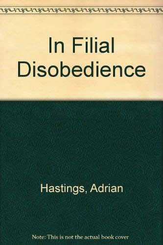 Stock image for In Filial Disobedience for sale by Better World Books Ltd