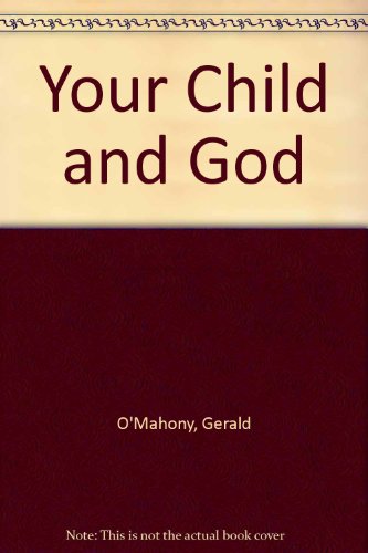 Stock image for Your Child and God for sale by Goldstone Books