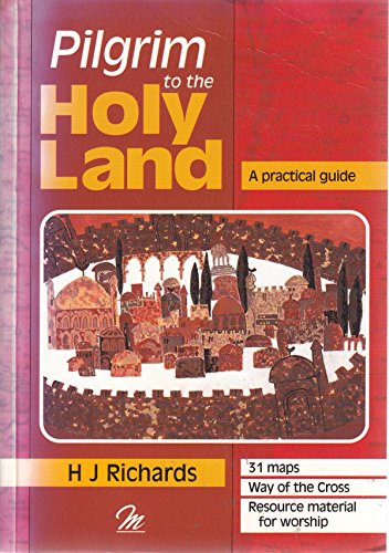 Stock image for Pilgrim to the Holy Land: A Practical Guide for sale by AwesomeBooks
