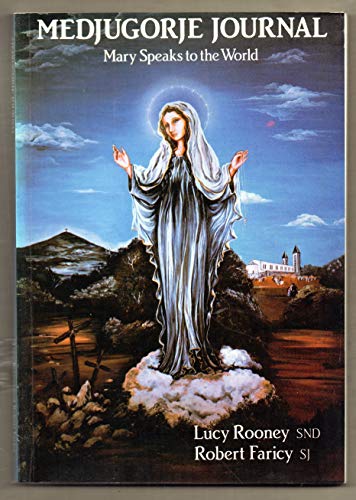 Stock image for Medjugorje Journal: Mary Speaks to the World for sale by Wonder Book