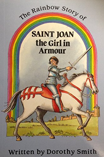 St. Joan of Arc (Rainbow) (9780855974145) by Dorothy Smith