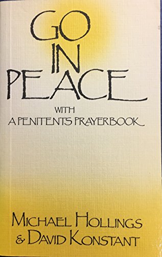 Stock image for Go in Peace: Reflections on the Use of Confession Yesterday, Today and Tomorrow for sale by Anybook.com