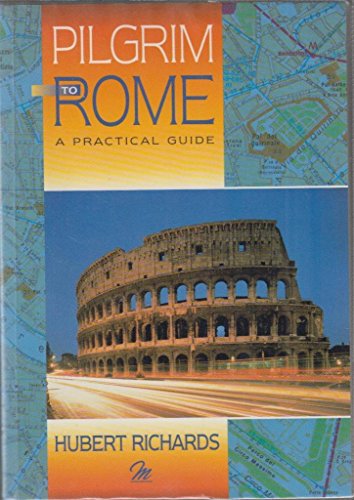 Imagen de archivo de Pilgrim to Rome: A Practical Guide a la venta por WorldofBooks