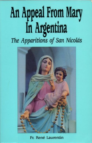 9780855975388: Appeal from Mary in Argentina: Apparitions of San Nicolas