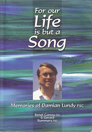 Imagen de archivo de For Our Life is But a Song: Memories of Damian Lundy a la venta por AwesomeBooks