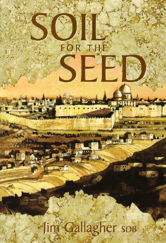 Beispielbild fr Soil for the Seed: Historical, Pastoral and Theological Reflections on Educating to and in the Faith zum Verkauf von WorldofBooks