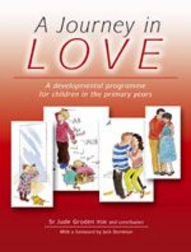 Stock image for A Journey in Love: A Developmental Programme for Children in the Primary Years for sale by WorldofBooks