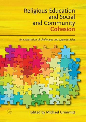 Stock image for Religious Education and Social and Community Cohesion : An Exploration of Challenges and Opportunities for sale by Better World Books Ltd