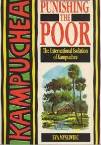 Stock image for Punishing the Poor : The International Isolation of Kampuchea for sale by WorldofBooks