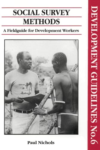 Stock image for Social Survey Methods A Fieldguide for Development Workers (Oxfam Development Guidelines) for sale by WorldofBooks