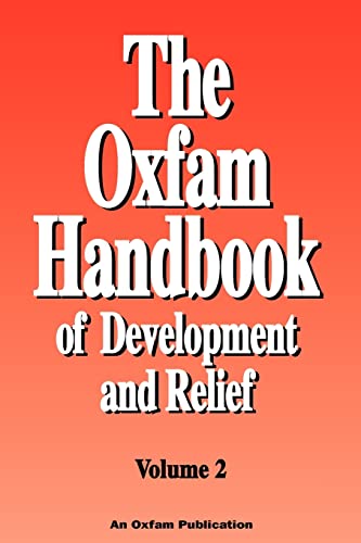 The Oxfam Handbook of Development and Relief {VOLUME 2}