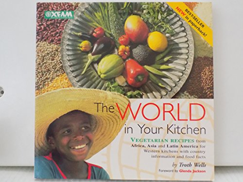 Stock image for The World in Your Kitchen: Vegetarian Recipes from Africa, Asia and Latin America for sale by WorldofBooks
