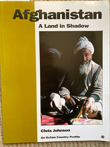 Afghanistan: A Land in Shadow.