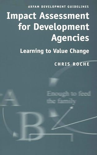 Beispielbild fr Impact Assessment for Development Agencies: Learning to Value Change (Oxfam Development Guidelines) zum Verkauf von WorldofBooks