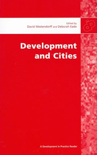 Beispielbild fr Development and Cities: Essays from Development and Practice (Development in Practice Reader) zum Verkauf von Wonder Book