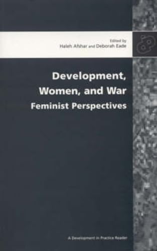 Beispielbild fr Development, Women and War (Development in Practice Reader) zum Verkauf von Wonder Book