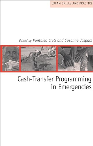 Imagen de archivo de Cash-Transfer Programming in Emergencies (Oxfam Skills and Practice Series) a la venta por The Oregon Room - Well described books!