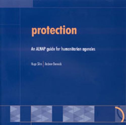 Beispielbild fr Protection: An ALNAP Guide for Humanitarian Agencies zum Verkauf von dsmbooks