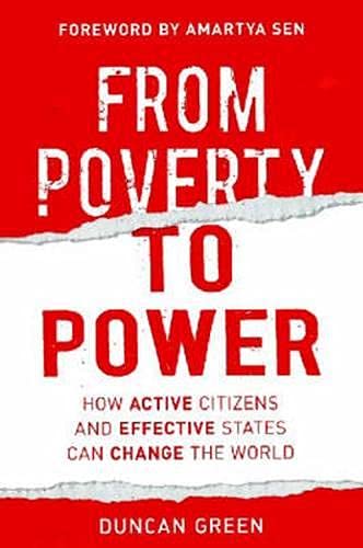 Beispielbild für From Poverty to Power: How Active Citizens and Effective States Can Change the World zum Verkauf von Hippo Books