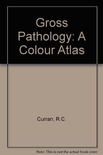 Beispielbild fr Gross Pathology: A Colour Atlas zum Verkauf von Anybook.com