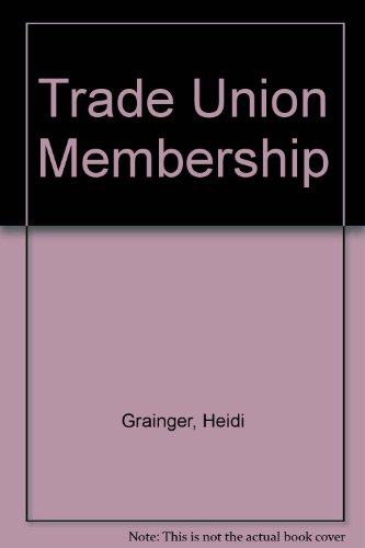 Trade Union Membership (9780856053368) by Heidi Grainger