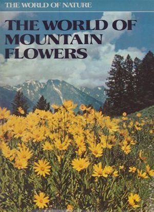 Stock image for Mountain Flowers for sale by Ed Buryn Books